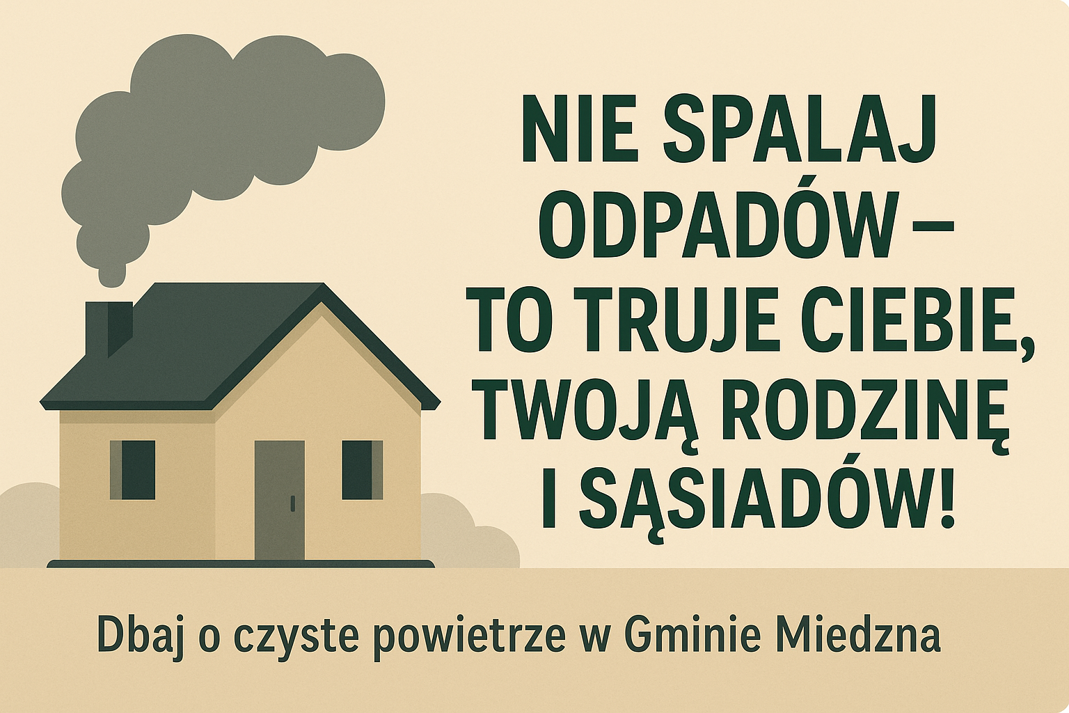 Nie spalaj odpadów – to truje Ciebie, Twoją rodzinę i sąsiadów